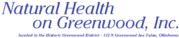 naturopathy, naturopathy tulsa, natural health greenwood, natural health on greenwood, herbs tulsa, vitamins tulsa, patricia carter, greenwood district, historic greenwood district, black naturopathy tulsa, nutritionist tulsa, natural health tulsa, greenwood chamber district